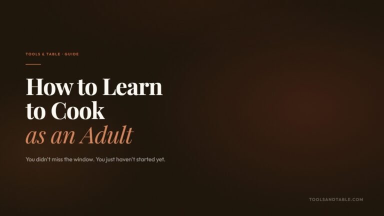 How to Learn to Cook as an Adult